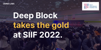 Deep Block takes the gold at the SIIF 2022.